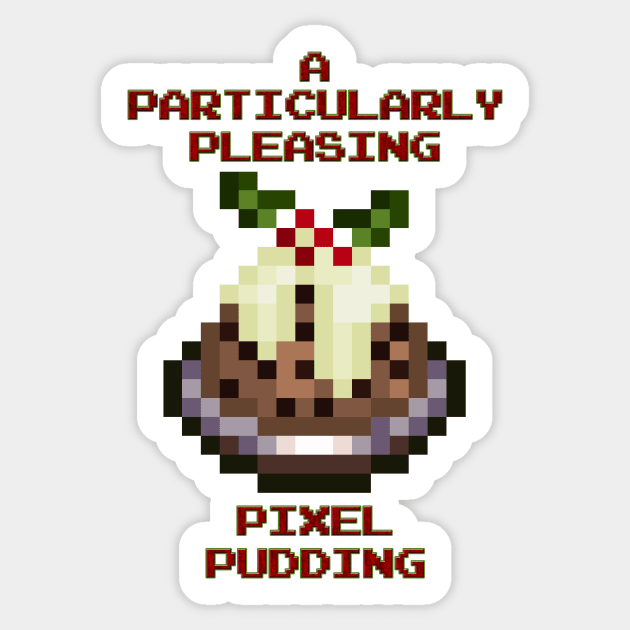 A Particularly Pleasing Pixel Pudding. Sticker by Jay Dragonfang